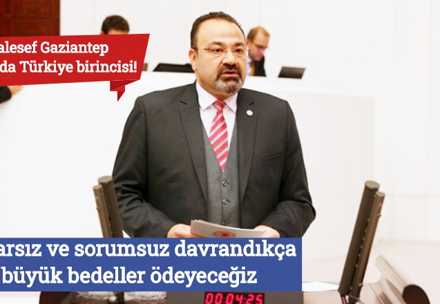 Duyarsız ve sorumsuz davrandıkça büyük bedeller ödeyeceğiz